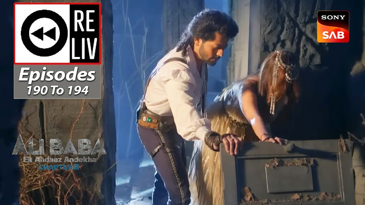 Weekly ReLIV - Ali Baba - Ek Andaaz Andekha - Episodes 190 To 194 | 3 April 2023 To 8 April 2023
