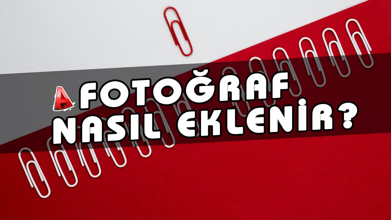 AutoCAD Fotoğraf Ekleme Ve Fotoğraf Üzerinden Çizim Yapma Ders