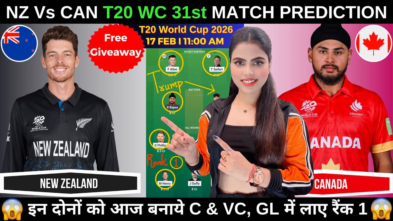 NZ vs CAN Today Match Prediction | NZ vs CAN Dream11 Prediction | T20 World Cup 2026 31st Match