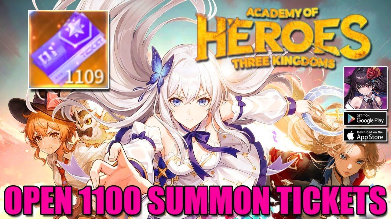 Academy of Heroes | Open 1100 Summon Tickets | Three Kingdoms RPG Game