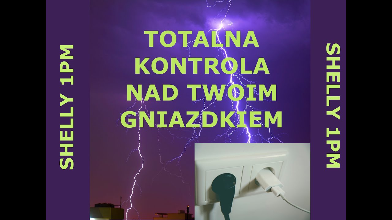 Shelly 1 PM  - kontrola zużycia energii. Kontroluj swoje gniazdko elektryczne.
