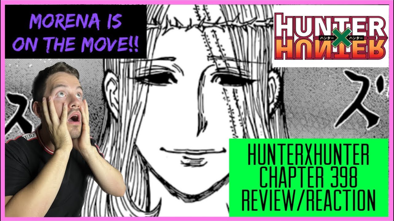 Phantom Troupe + Hinrigh = Trouble For Morena!! | HUNTERXHUNTER Chapter 398 Review/Reaction!!