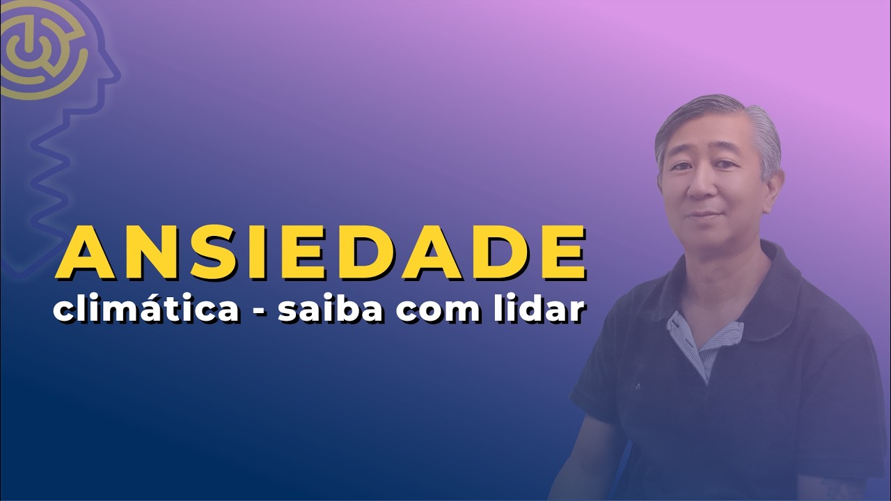 Ansiedade Climática: O impacto do clima no seu cérebro e emoções
