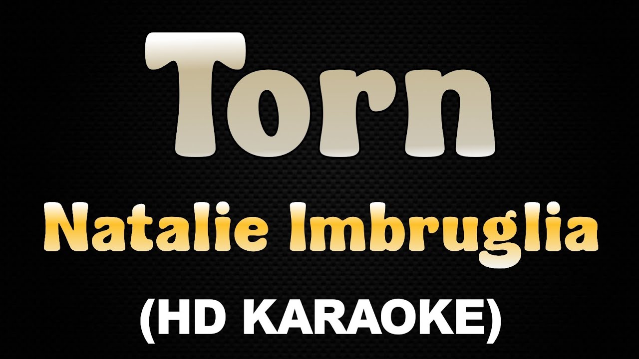 TORN - Natalie Imbruglia (HD Karaoke)