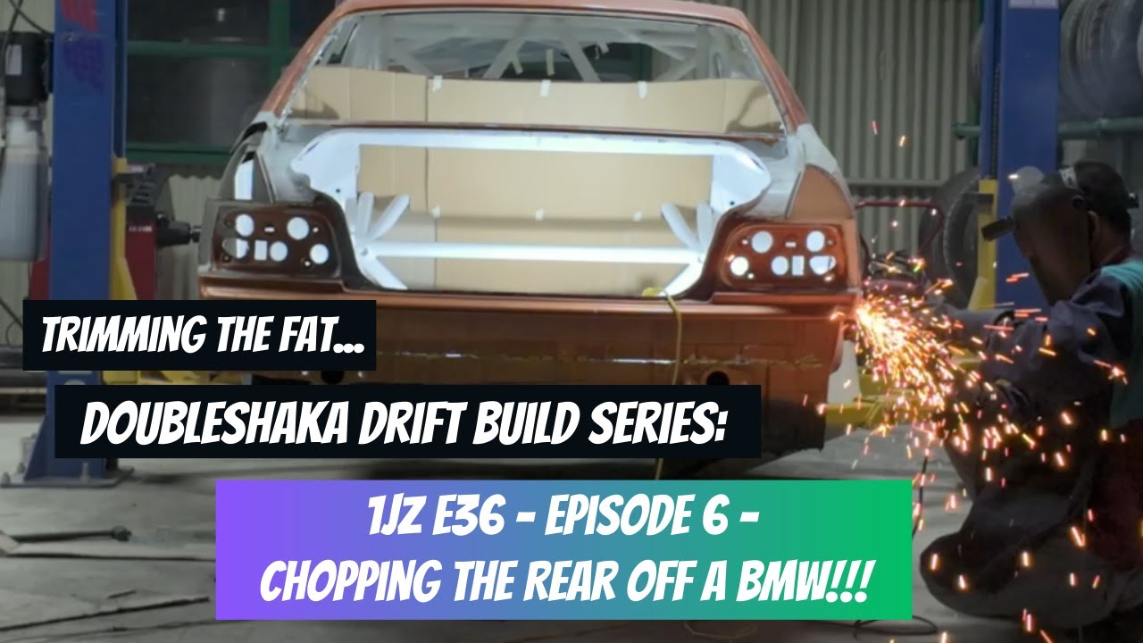 Doubleshaka Drift Build Series: 1JZ E36 - Episode 6 - Chopping The Rear Off A BMW!!!