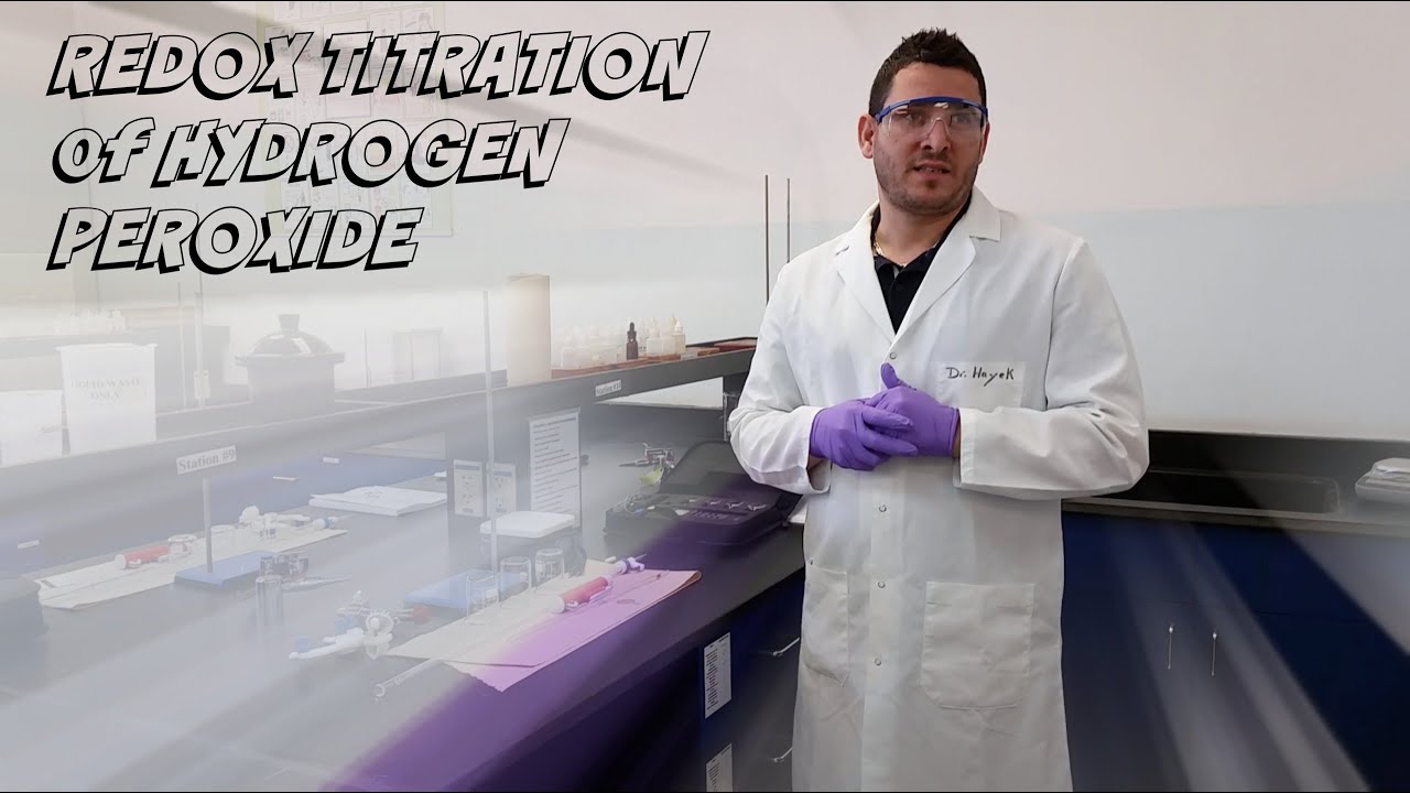 AP Chemistry Investigation #8: Redox Titration of Hydrogen Peroxide by Potassium Permanganate.