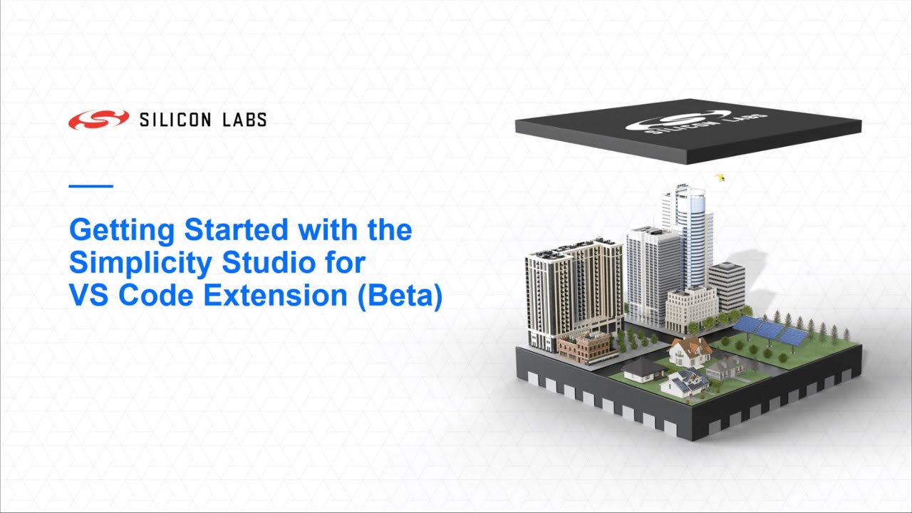 Simplicity Studio for VS Code Extension - Silicon Labs