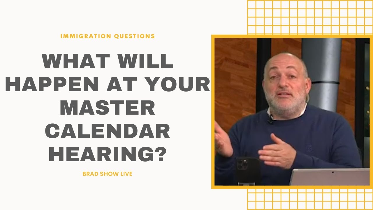 What Will Happen At Your Master Calendar Hearing?