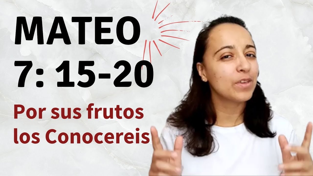 Mateo 7: 15-20 (Por sus frutos los Conoceréis) explicación - Kateryna Karreras