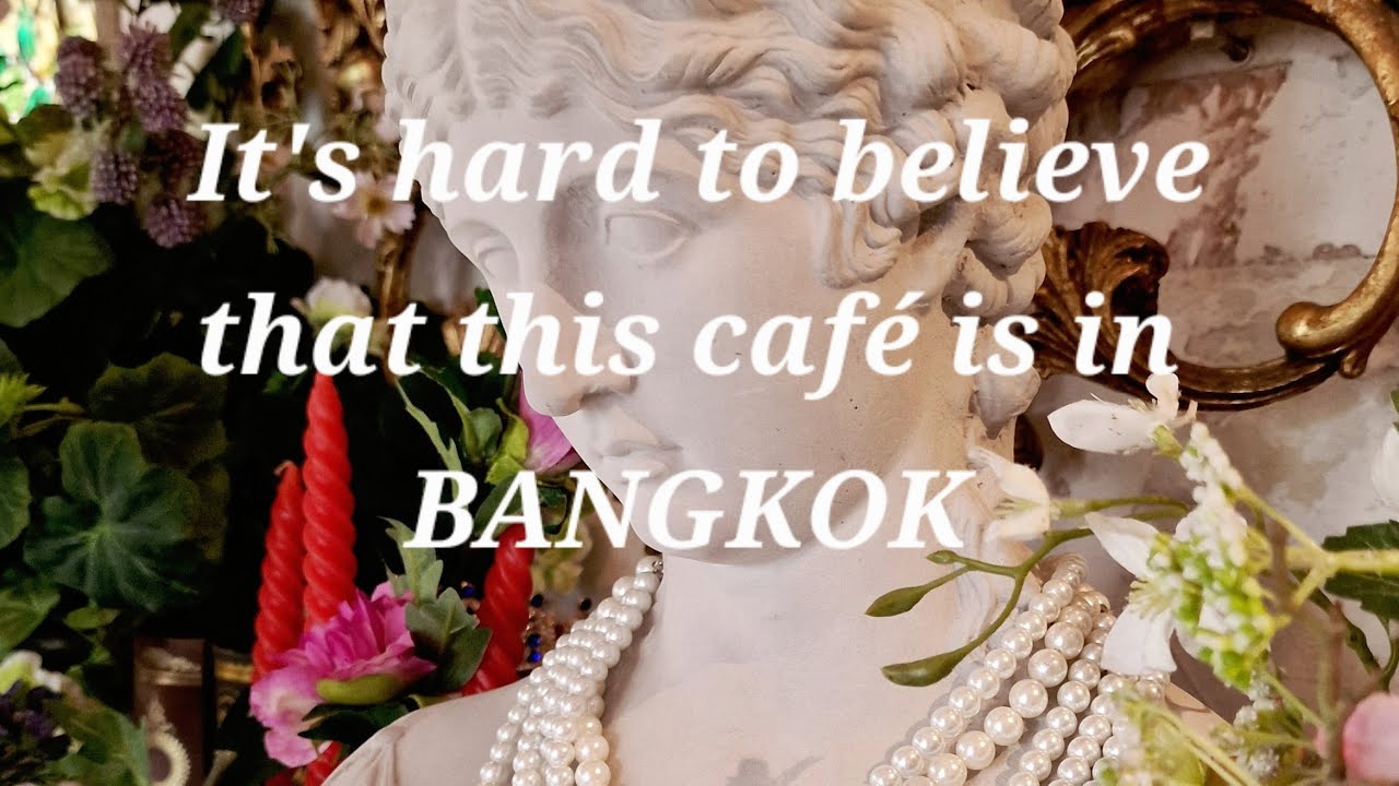 It's hard to believe this cafe is in Bangkok 