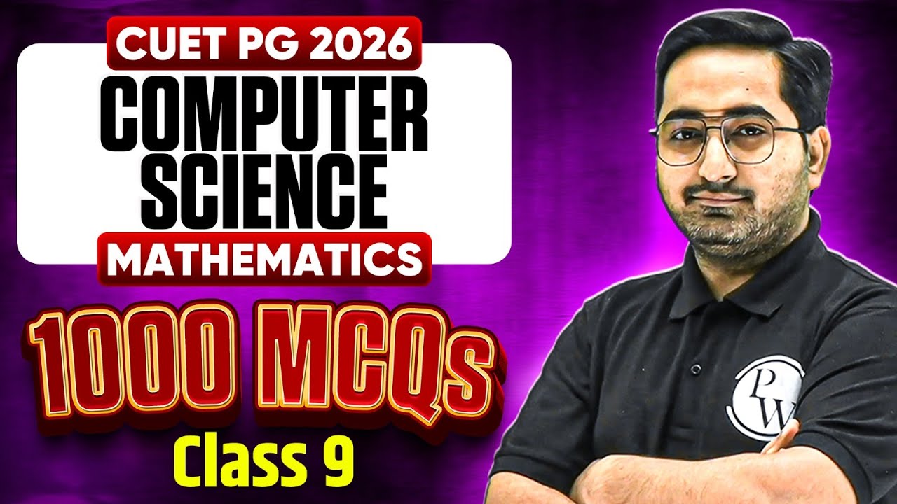 CUET PG Mathematics 2026 | Most Expected Questions | Class - 9 | CUET PG Computer Science MCQs | PW