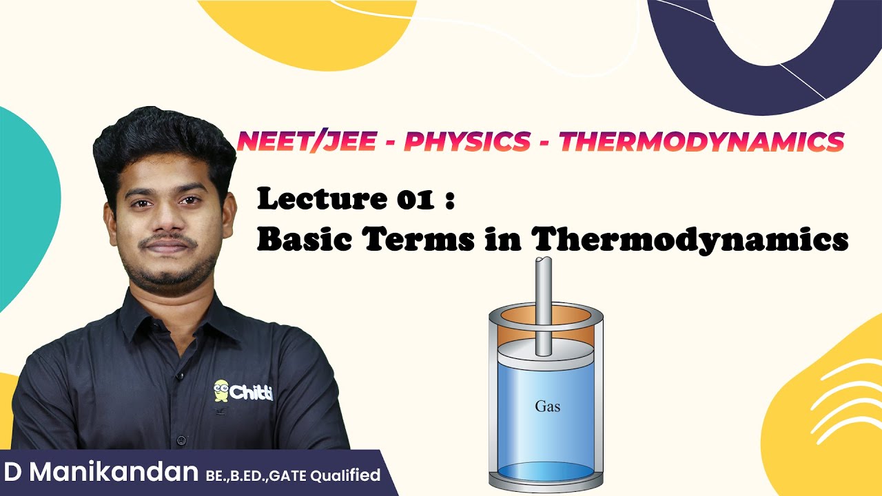 Thermodynamics Lec 01 | Basic terms in Thermodynamics | NEET | IIT JEE