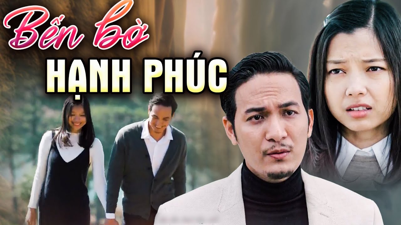 Phim Truyện | BẾN BỜ HẠNH PHÚC | Phim Truyện Việt Nam Mới Nhất 2025 | Phim Truyện Việt Nam Hay Nhất