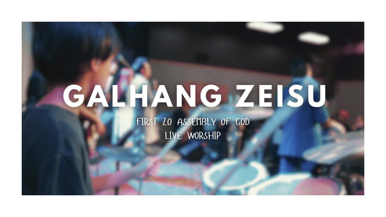 Galhang Zeisu | FZAG Fort Wayne Live Worship