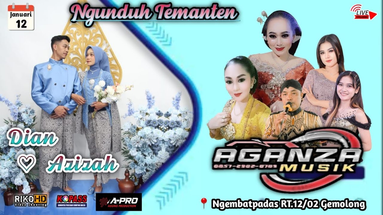 🔴LIVE - AGANZA MUSIC | A - PRO AUDIO | Ngunduh Mantu Dian & Azizah. Ngembat Padas 12 - 01 - 26