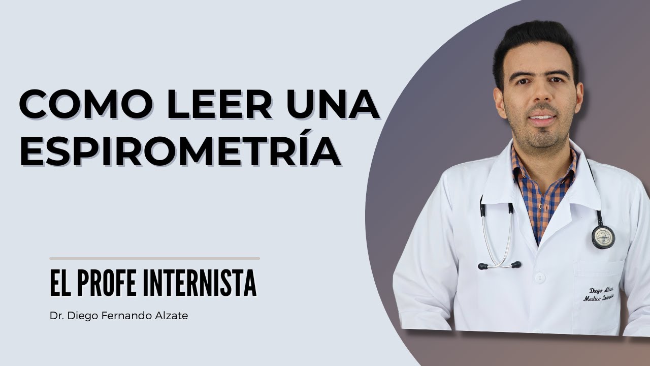 Cómo leer una Espirometría paso a paso y con ejemplos reales