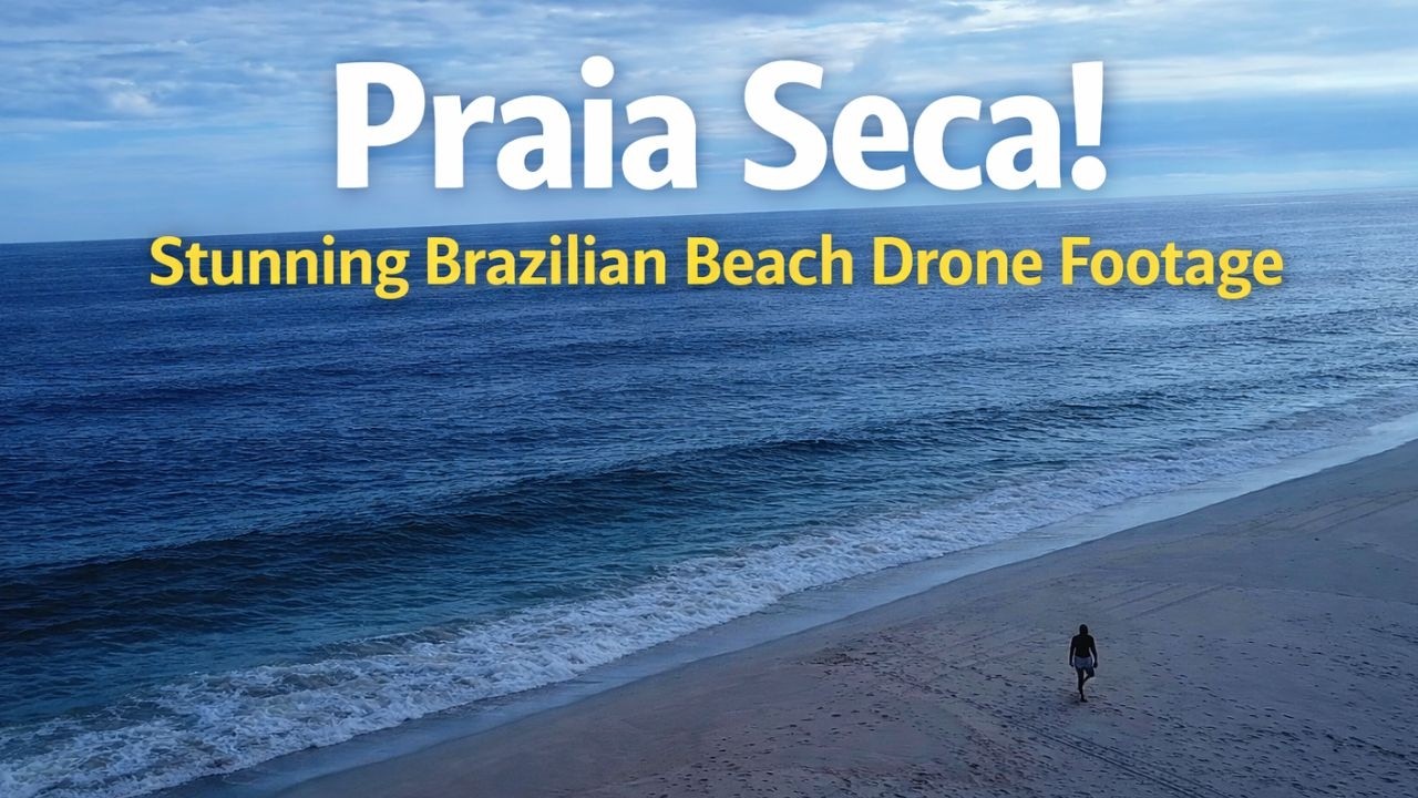 Praia Seca Brazil from Above: Cinematic Drone Flight Over a Quiet Coastal Paradise