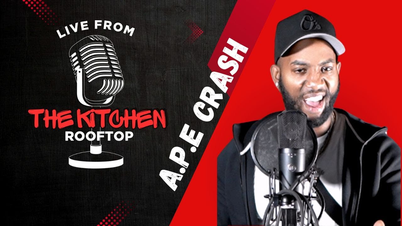 Live From the kitchen Rooftop ft. A.P.E CRASH (session 3)