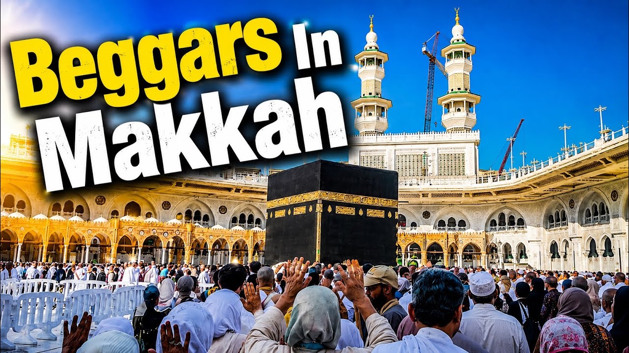 Makkah Mein Jhoot Bol kar Mangne Walon Se Bachen | Beware Of The Lying Beggars | Beggars in Haram | 
