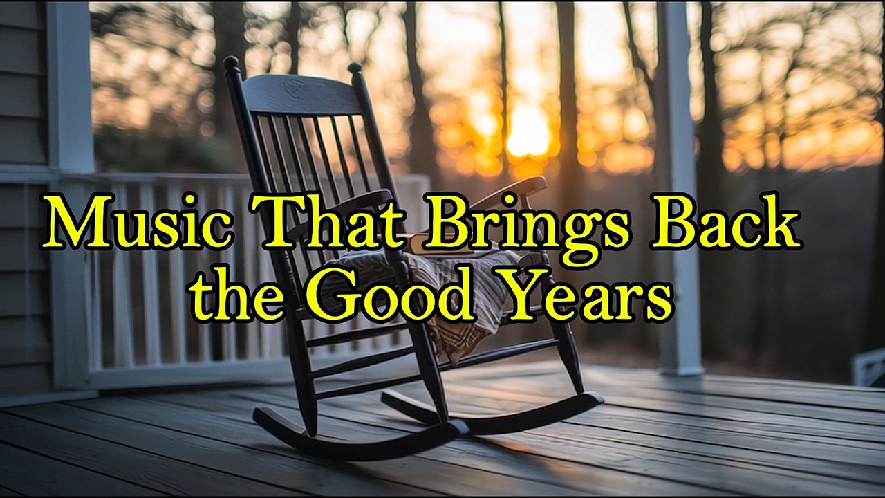Music That Brings Back the Good Years