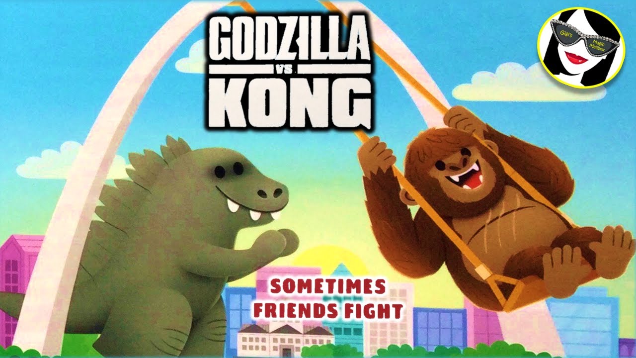 READ ALOUD: GODZILLA versus KONG - Sometimes Friends Fight | But They Always Make Up!