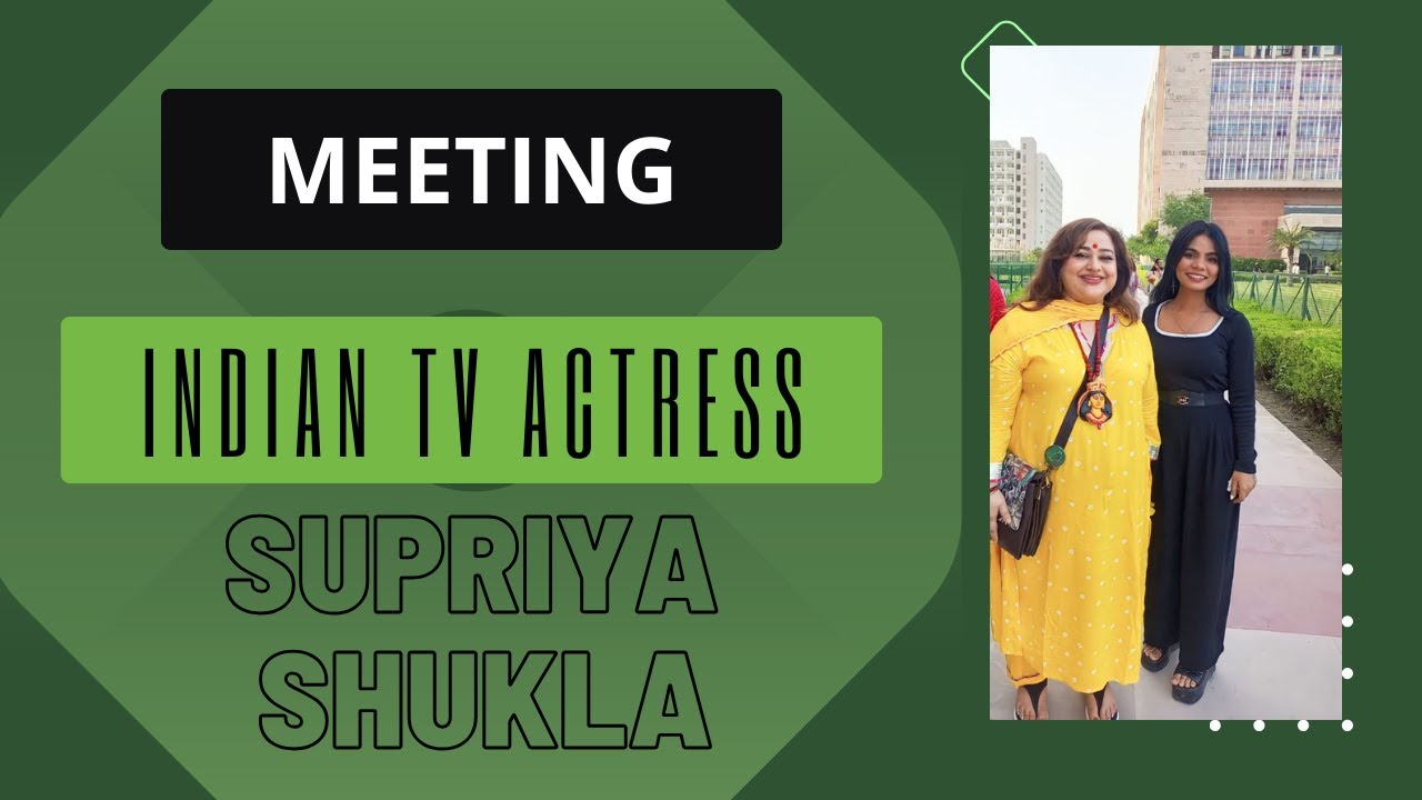 kumkum bhagya #actress #supriyashukla #meeting #event #youtube #blogs