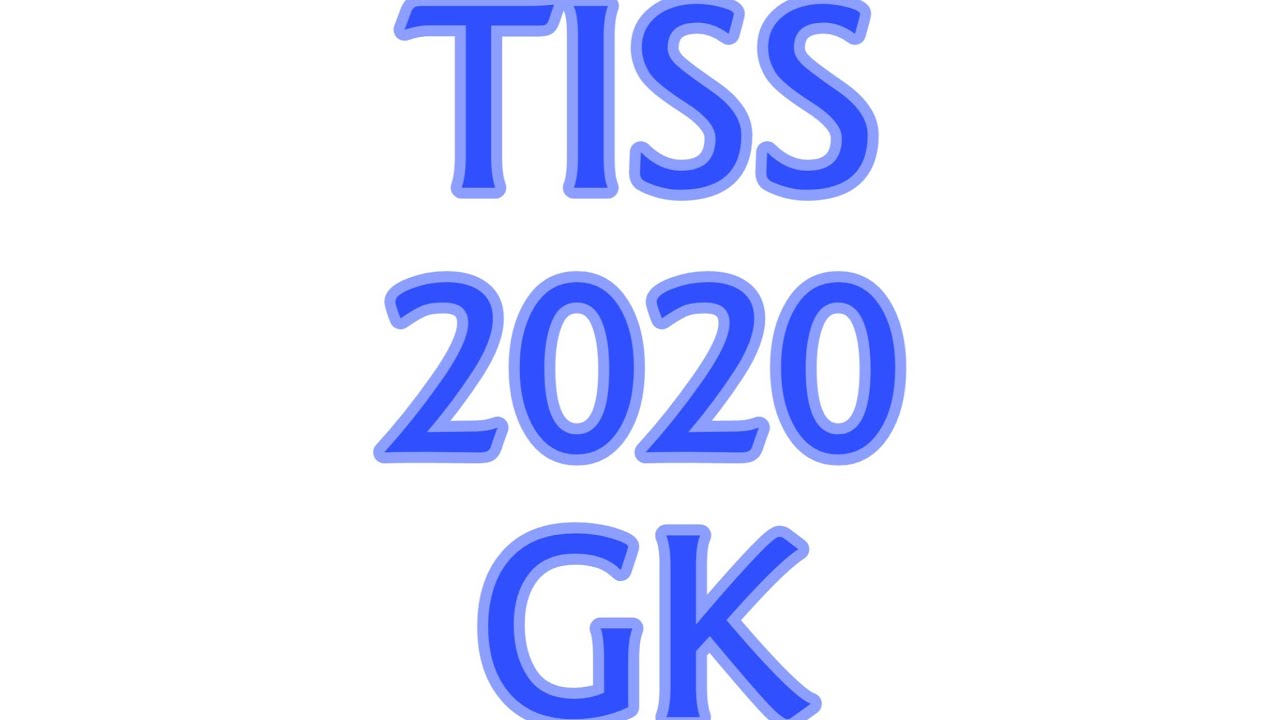 How to prepare TISS Gk-2020