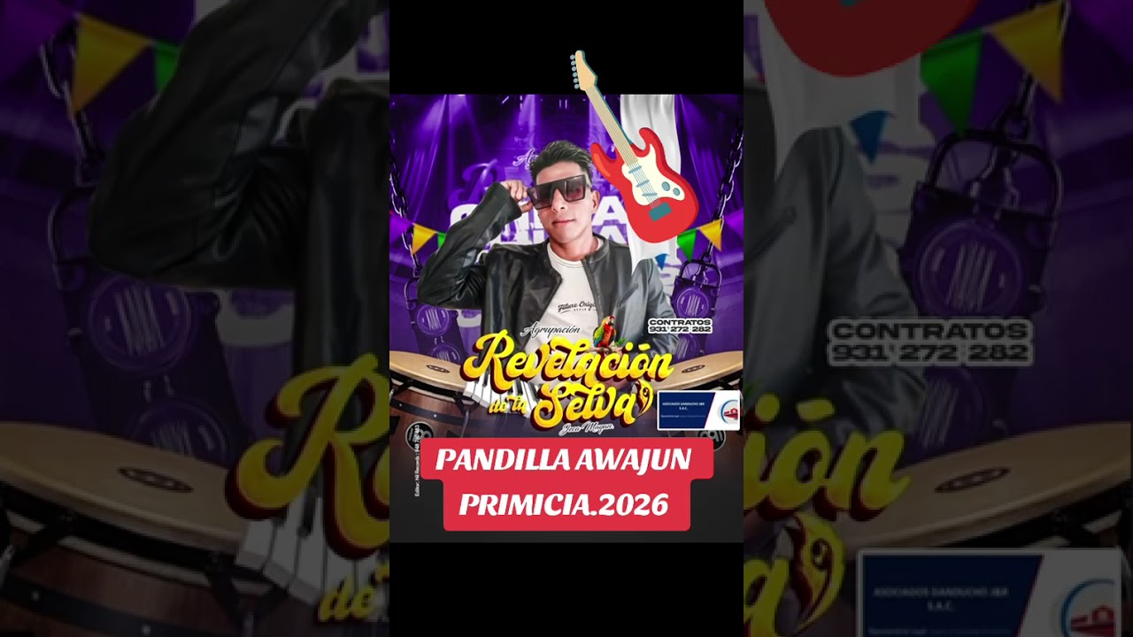 Estreno Primicia 2026.Pandilla Awajun Agrup.Revelacion De La Selva🎸Jeka Mayan🎤