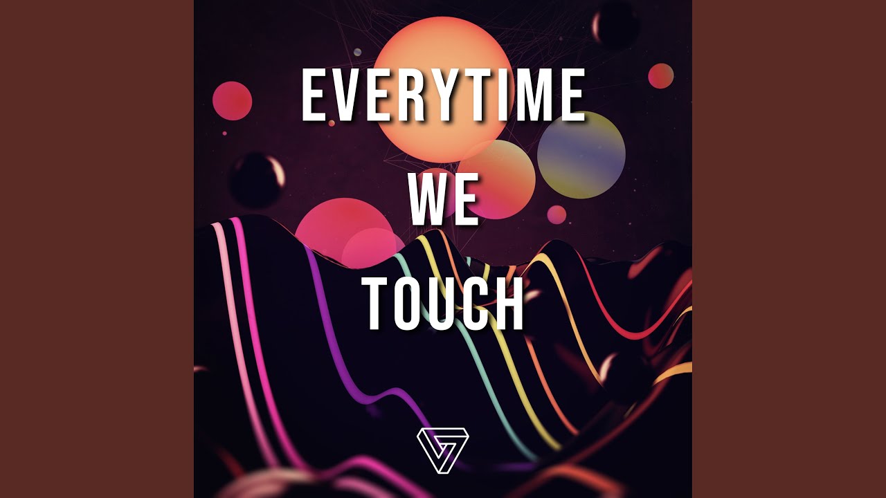 Everytime We Touch