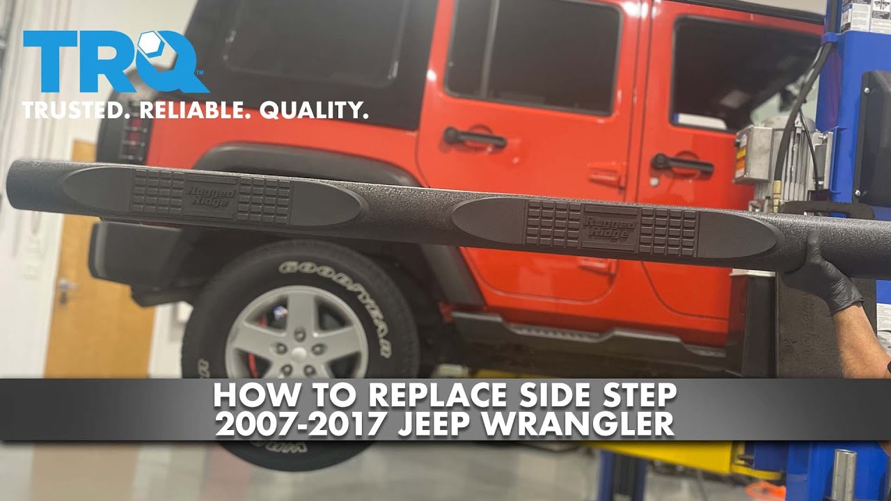 How To Replace Side Step 2007-2017 Jeep Wrangler