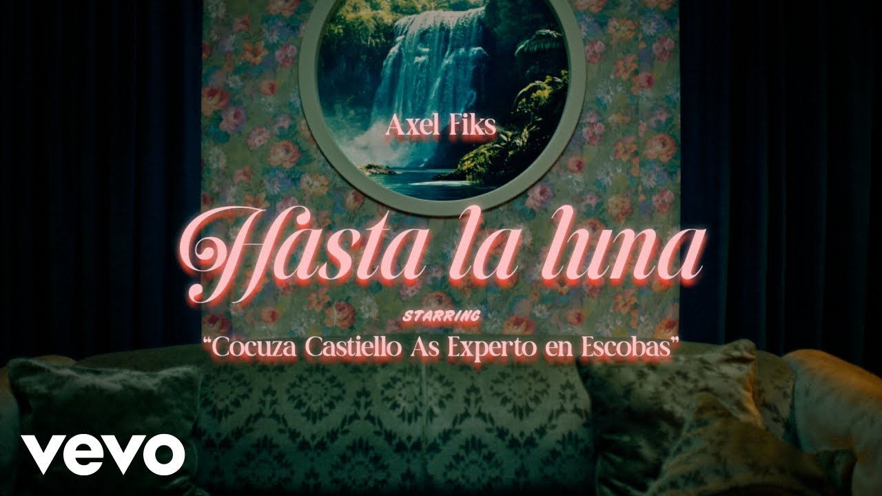 Axel Fiks - hasta la luna (Official Video)