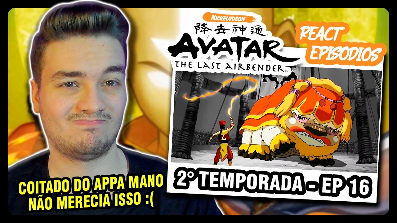 AVATAR A LENDA DE AANG - 2º TEMPORADA - EP 16 - OS DIAS PERDIDOS DO APPA │ 1º VEZ ASSISTINDO AVATAR