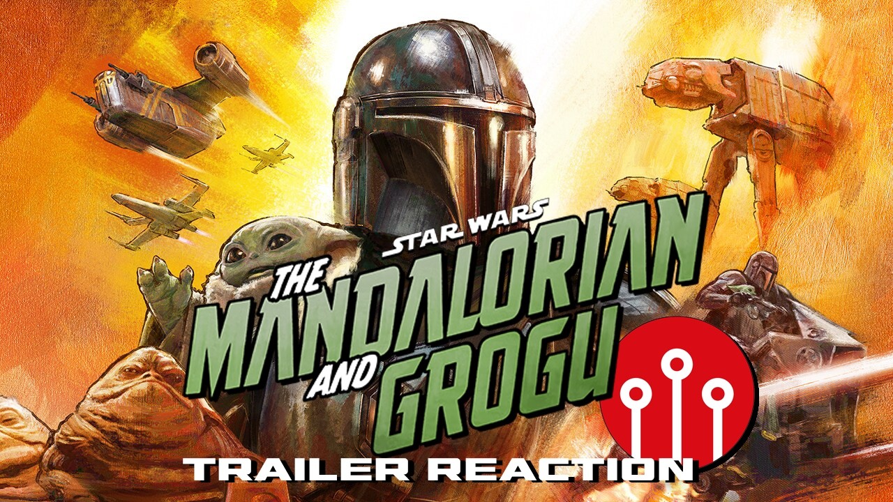 The Mandalorian and Grogu Trailer REACTION