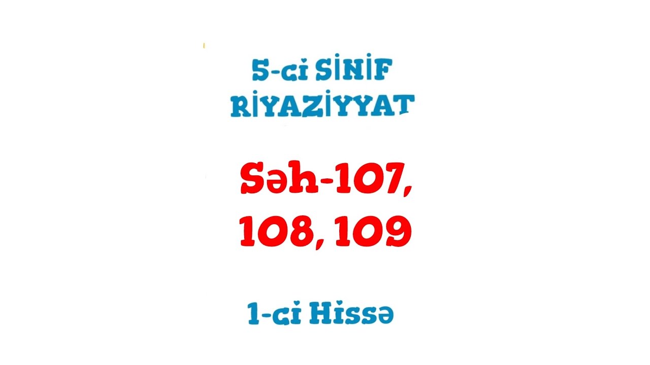 5-ci Sinif Riyaziyyat 1-ci Hissə (səh 107, 108, 109)
