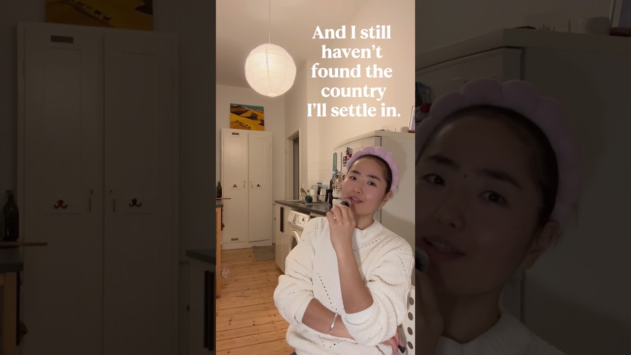 I’m 31 — and I still haven’t found the country I’ll settle in. 