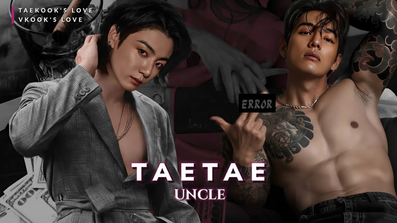 Taekook/Vkook Oneshot (1/2) | TAETAE UNCLE | Top Tae