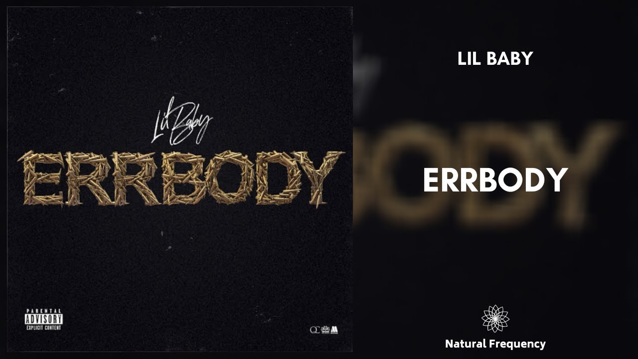 Lil Baby - Errbody (432Hz)