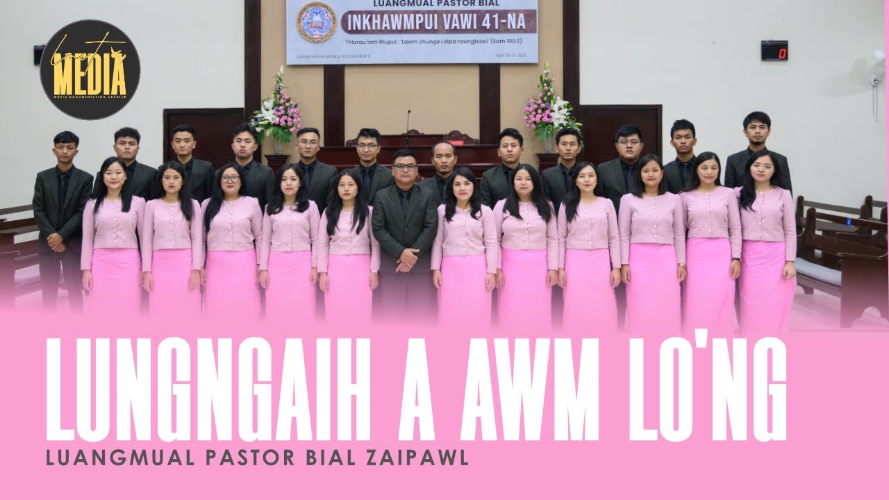 LUNGNGAIH A AWM LO'NG (LIVE) | Luangmual Pastor Bial Zaipawl