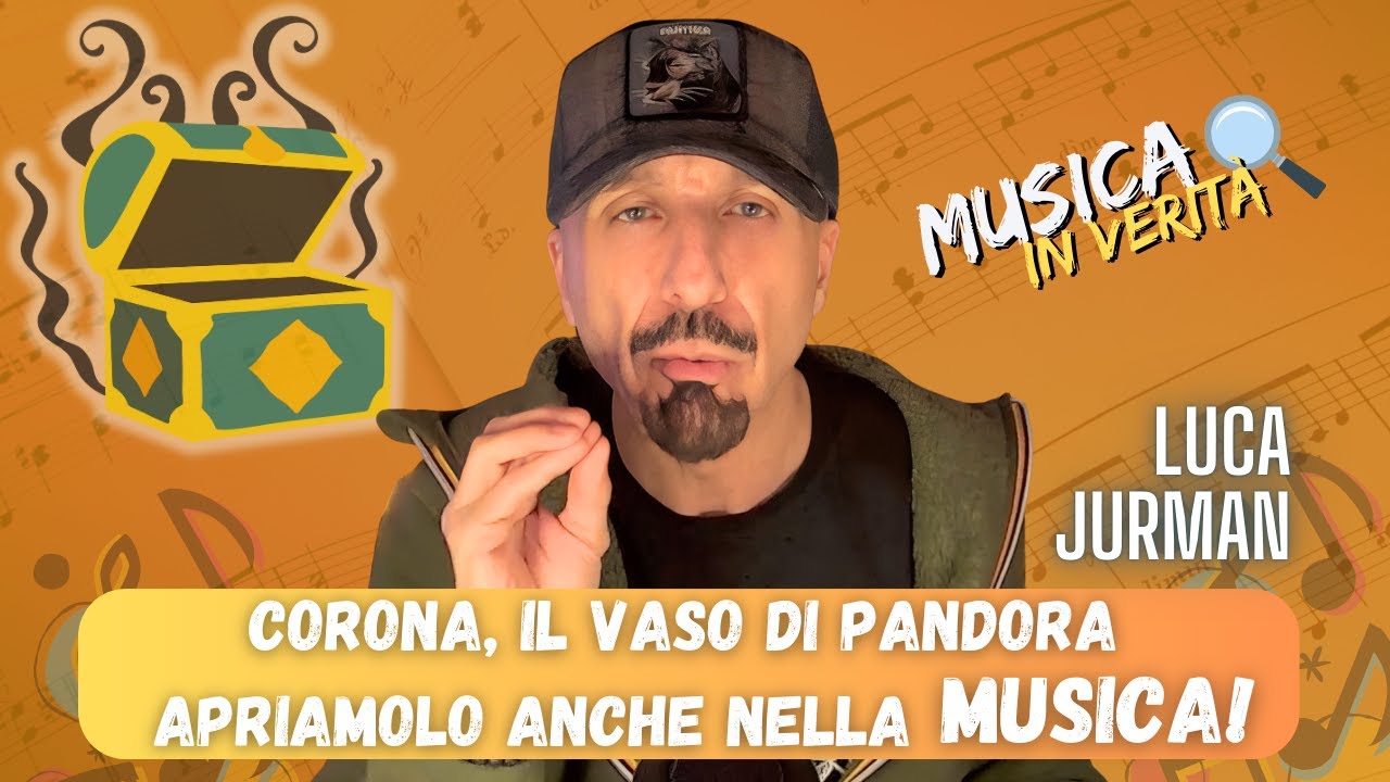 ep.17 -  Corona, il vaso di Pandora apriamolo anche nella Musica!! - MusicaInVerità