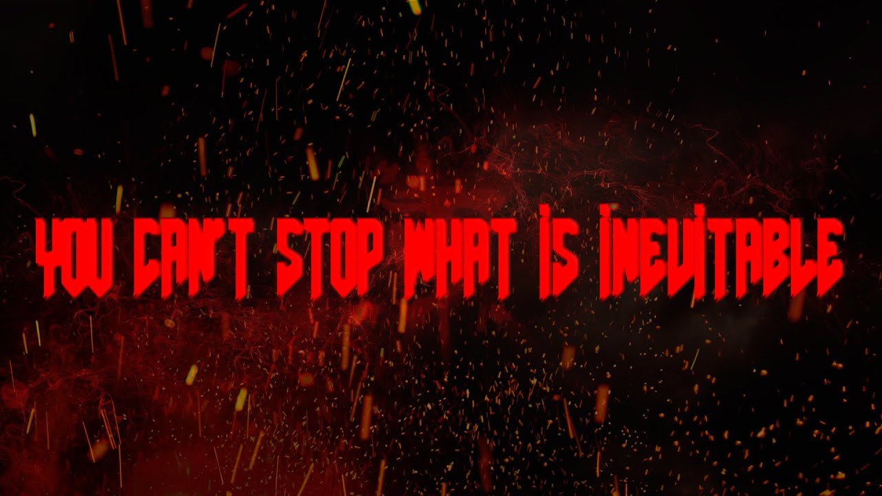 YOU CAN'T STOP WHAT IS INEVITABLE - 1Maxim1 [DOOM STYLE]