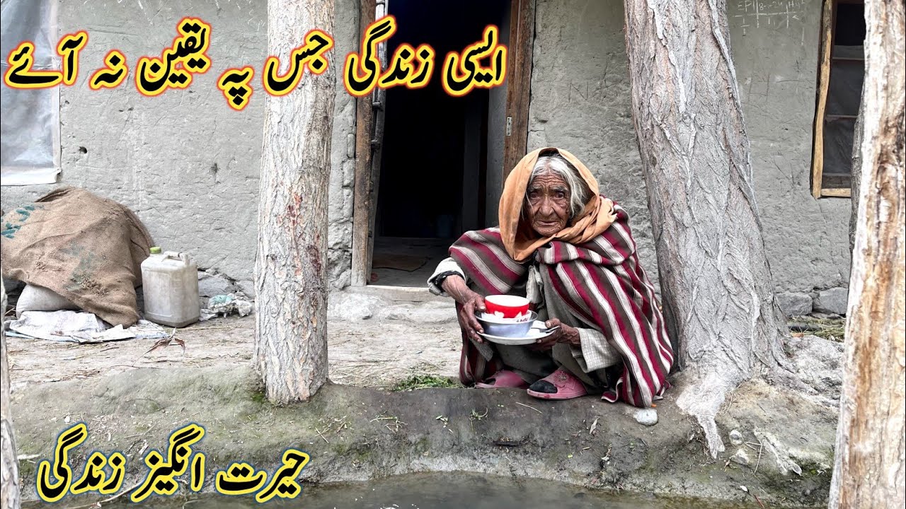 Unbeliveble Village life At  Near Glacier Hanjor | Hard life in Mountain Of Pakistan