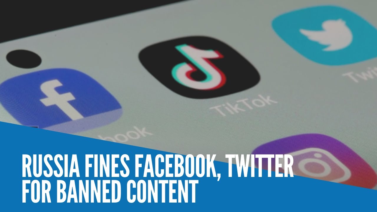 Russia fines Facebook, Twitter for banned content