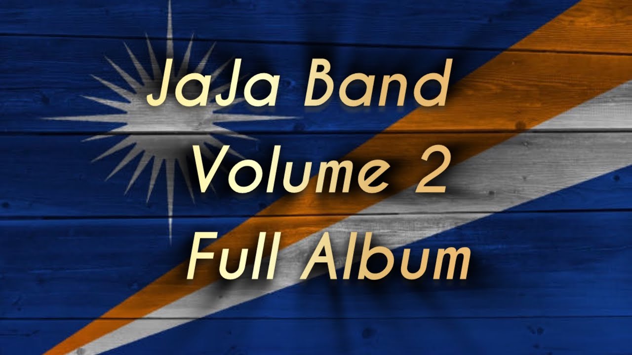 Jaja Band | Volume 2 Full Album | Marshallese songs