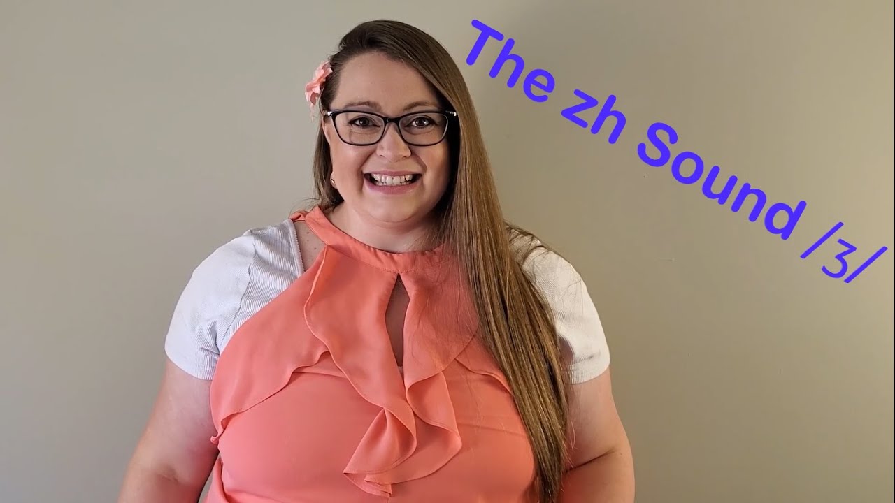 The Zh Sound /ʒ/