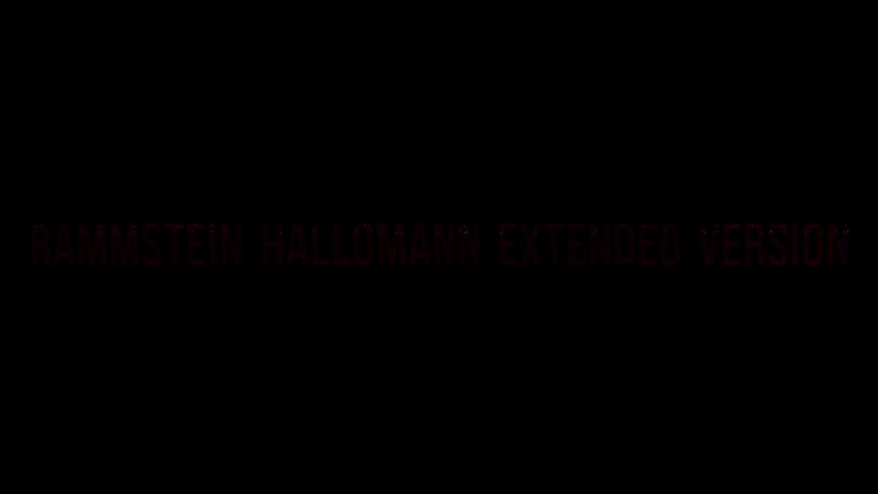 Rammstein Halloman Extended version