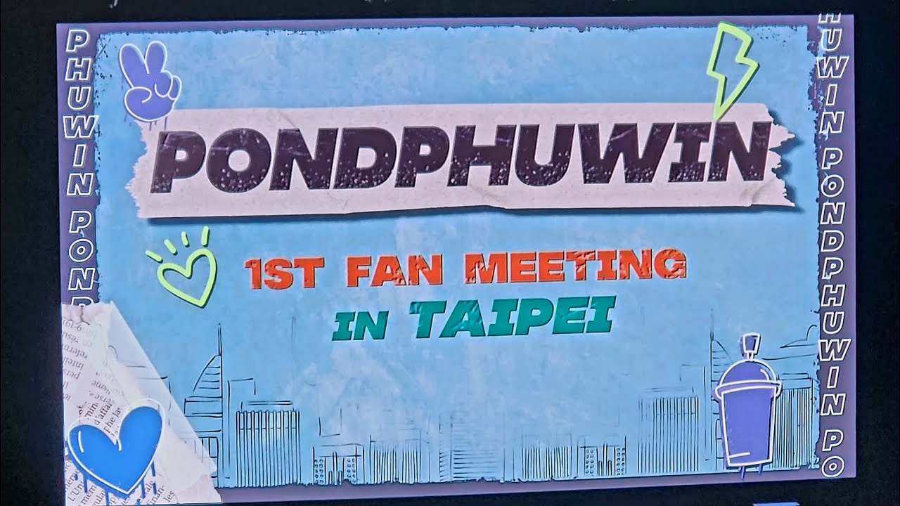 PONDPHUWIN 1st Fan meeting in TAIPEI #PondPhuwinFMTaipei #PondPhuwin #ppnaravit #phuwintang