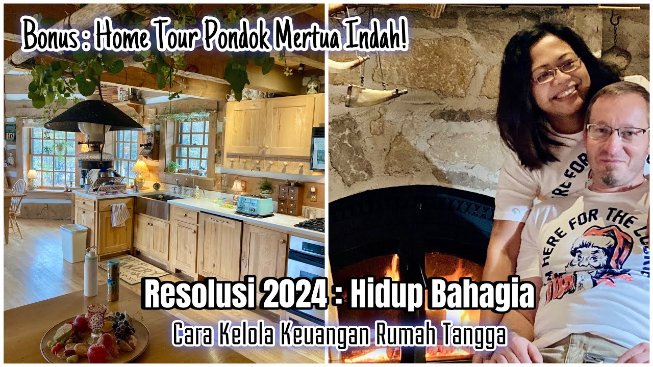 RESOLUSI 2024 DI AMERIKA : HIDUP BAHAGIA DENGAN HANYA 1 ATURAN & HOME TOUR PONDOK MERTUA INDAH