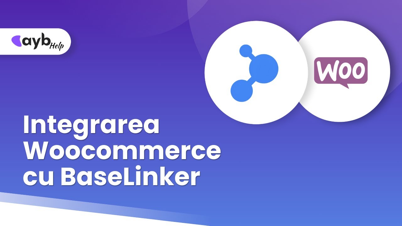 Integrare Woocommerce cu BaseLinker | ayb