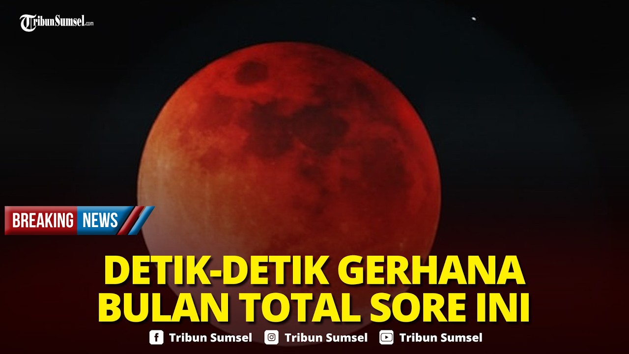 🔴Gerhana Bulan Total 3 Maret 2026 di Seluruh Indonesia Sore Tadi,Detik-detik Gerhana Terjadi (Relay)