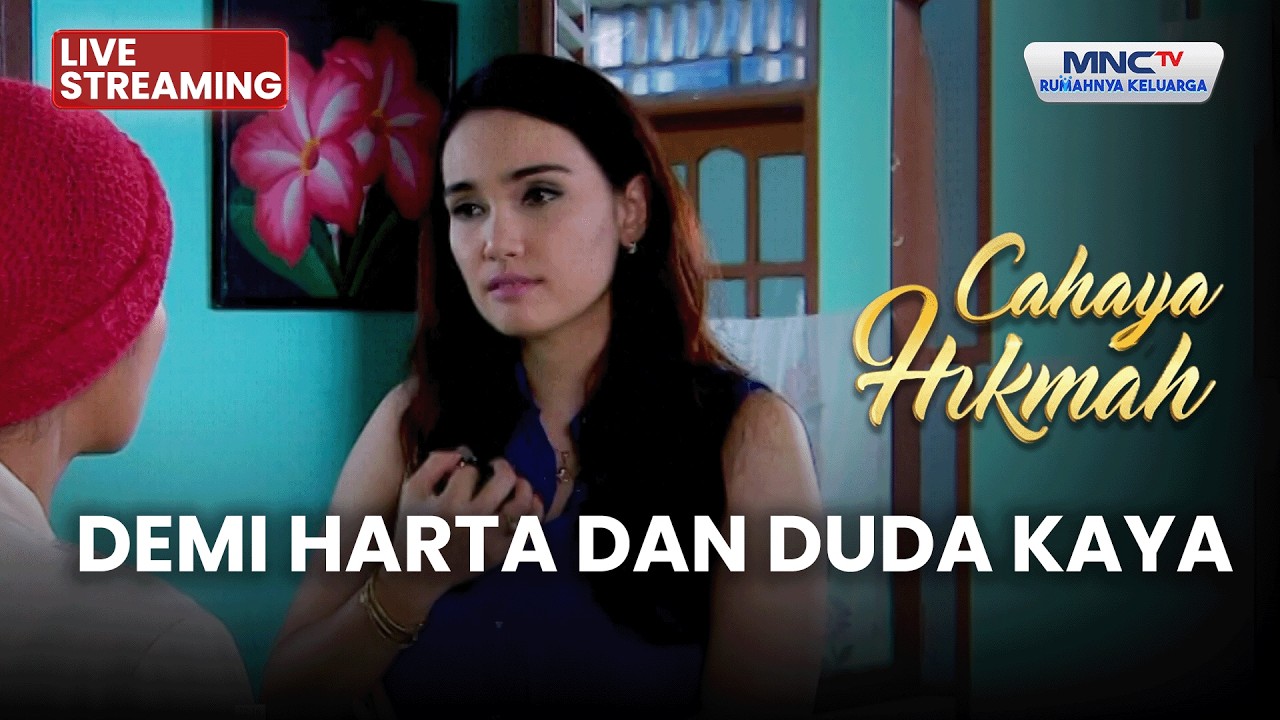 🔴 DEMI HARTA DAN DUDA KAYA | LIVE CAHAYA HIKMAH | 30 JANUARI 2026